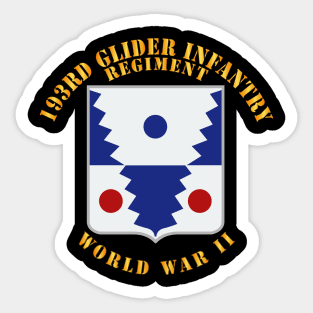 193rd Glider Infantry Regiment - WWII Sticker